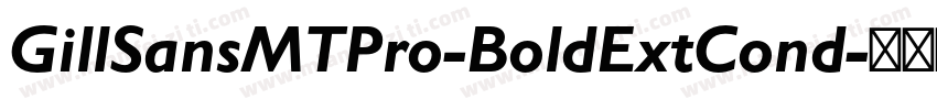 GillSansMTPro-BoldExtCond字体转换