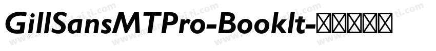GillSansMTPro-Booklt字体转换