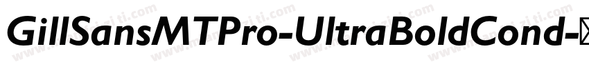 GillSansMTPro-UltraBoldCond字体转换