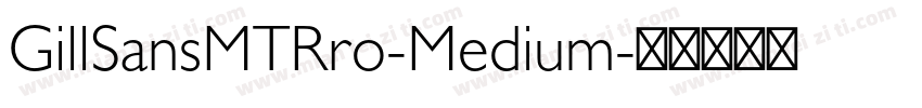 GillSansMTRro-Medium字体转换