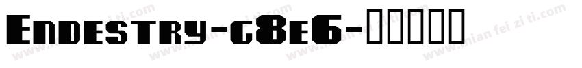 Endestry-g8e6字体转换