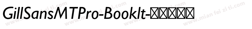 GillSansMTPro-Booklt字体转换