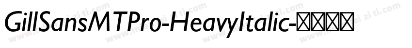 GillSansMTPro-HeavyItalic字体转换