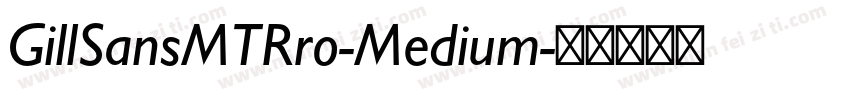 GillSansMTRro-Medium字体转换