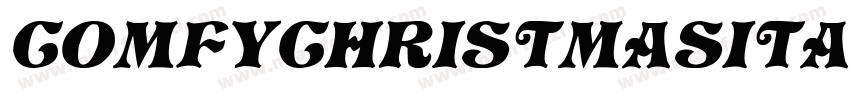 ComfyChristmasItalic-MVVmn字体转换