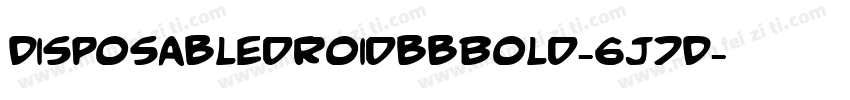 DisposabledroidbbBold-6j7D字体转换