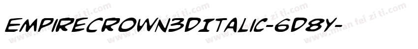 EmpireCrown3DItalic-6D8Y字体转换