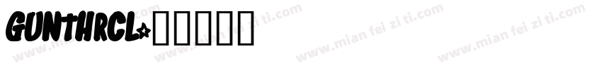 GUNTHRCL字体转换