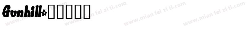 Gunhill字体转换