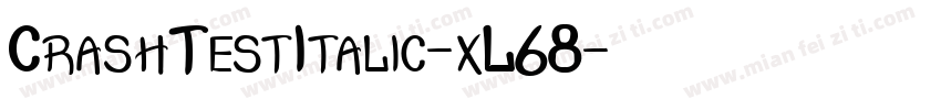 CrashTestItalic-xL68字体转换