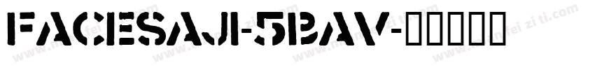 Facesaji-5BAv字体转换