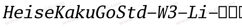 HeiseKakuGoStd-W3-Li字体转换