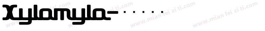 Xylomylo字体转换