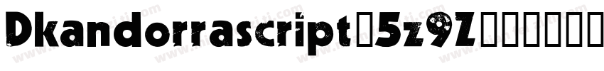 Dkandorrascript-5z9Z字体转换