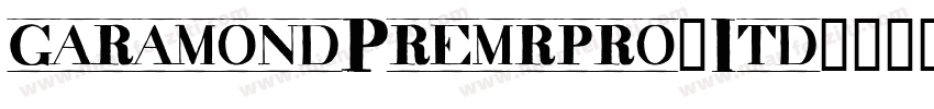 garamondPremrpro-Itd字体转换