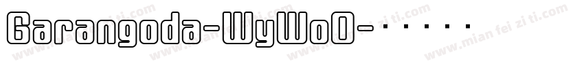 Garangoda-WyWoO字体转换