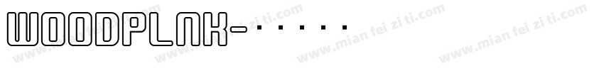 WOODPLNK字体转换