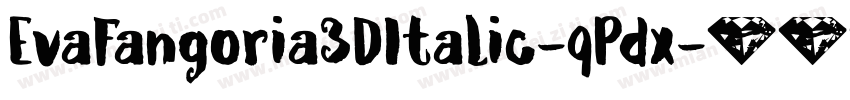 EvaFangoria3DItalic-qPdx字体转换