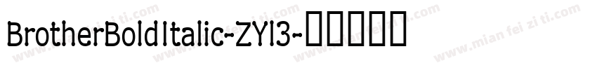 BrotherBoldItalic-ZYl3字体转换