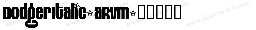 DodgerItalic-aRvm字体转换