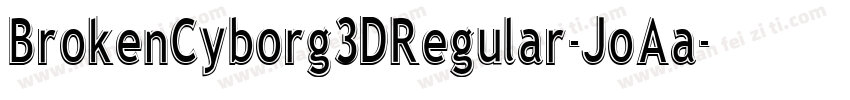 BrokenCyborg3DRegular-JoAa字体转换