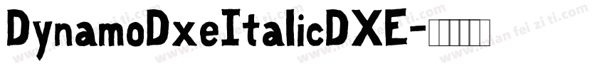 DynamoDxeItalicDXE字体转换