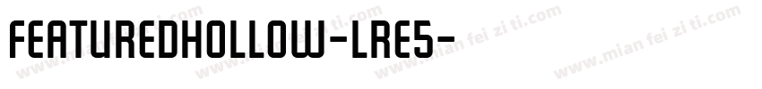 FeaturedHollow-lrE5字体转换