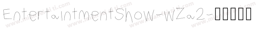 EntertaintmentShow-wZa2字体转换
