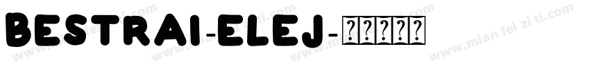 Bestrai-ElEj字体转换