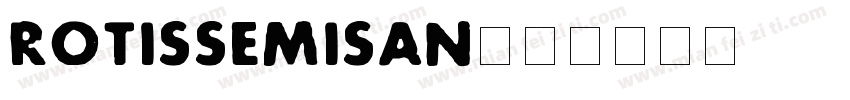 rotissemisan字体转换