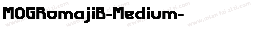 MOGRomajiB-Medium字体转换