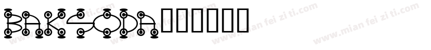 Baksoda字体转换