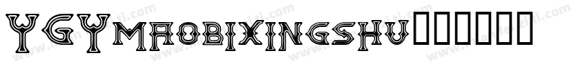 YGYmaobixingshu字体转换