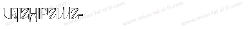 LAIZHIPZWZ字体转换