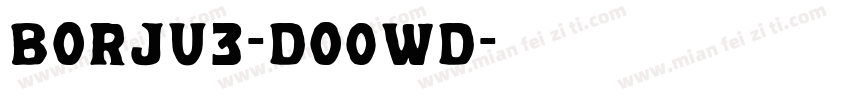 Borju3-DO0wD字体转换