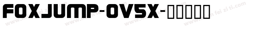 Foxjump-ov5x字体转换