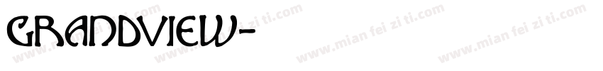 Grandview字体转换