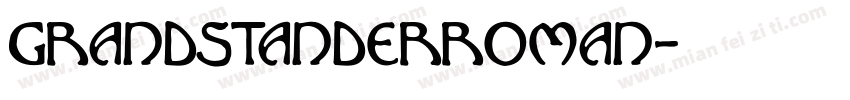 grandstanderroman字体转换