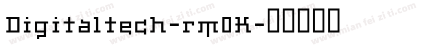 Digitaltech-rm0K字体转换