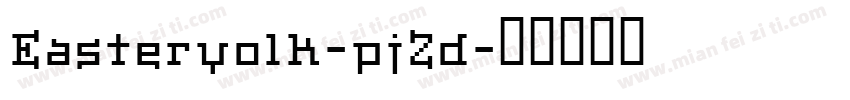 Easteryolk-pjZd字体转换