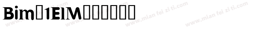 Bim-1ElM字体转换