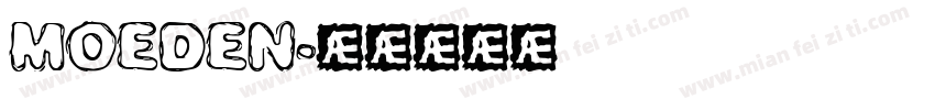 MOEDEN字体转换