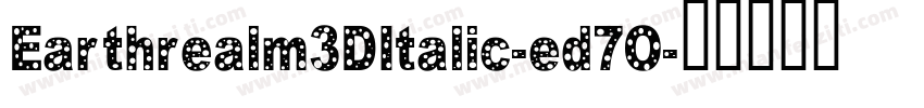 Earthrealm3DItalic-ed7O字体转换