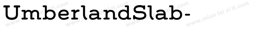 UmberlandSlab字体转换