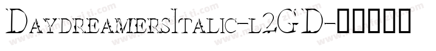DaydreamersItalic-l2GD字体转换