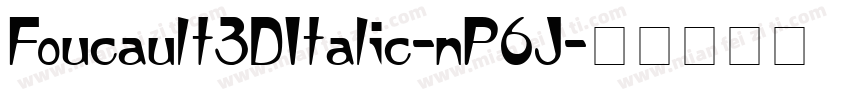 Foucault3DItalic-nP6J字体转换