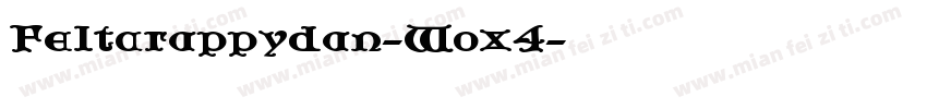 Feltcrappydan-Wox4字体转换