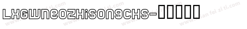 LXGWNeoZhiSongCHS字体转换