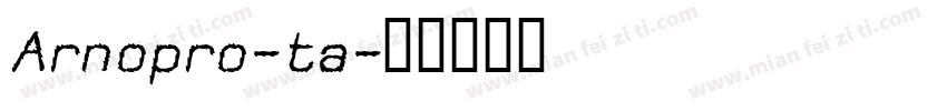 Arnopro-ta字体转换