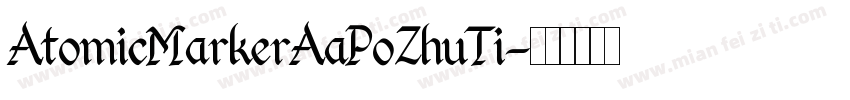 AtomicMarkerAaPoZhuTi字体转换